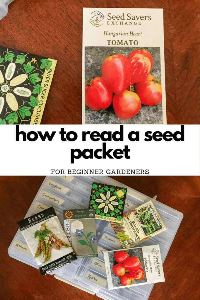 Pinterest pin containing images of a tomato seed packet and a variety of seed packets on top of a clear storage case with a white text box in the center reading, "how to read a seed packet."